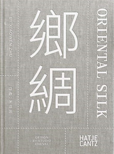 Xiaowen Zhu. Oriental Silk (Bilingual)