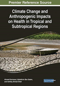 Climate Change And Anthropogenic Impacts On Neglected Tropical Diseases