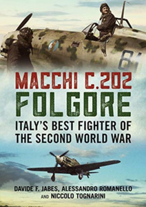 Macchi C.202 Folgore: Italy'S Best Fighter Of The Second World War