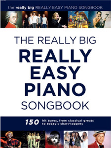 The Really Big Really Easy Piano Book The Really Big Really Easy Piano Book