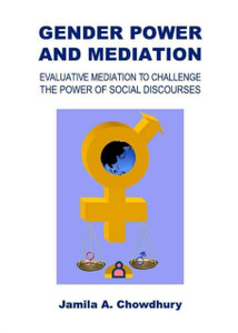 Gender Power And Mediation: Evaluative Mediation To Challenge The Power Of Social Discourses