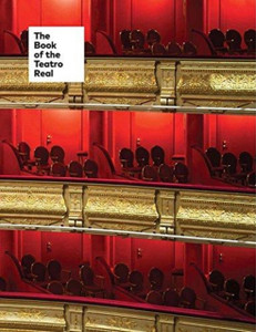 The Book Of The Teatro Real The Book Of The Teatro Real