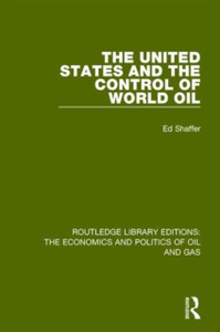 The United States And The Control Of World Oil
