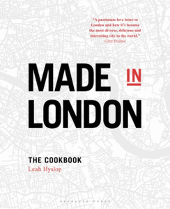 Made In London: The Cookbook Made In London: The Cookbook