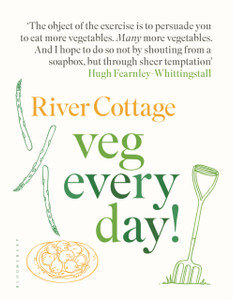 River Cottage Veg Every Day! River Cottage Veg Every Day!