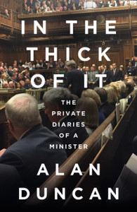 In The Thick Of It: The Private Diaries Of A Minister - 9780008422264