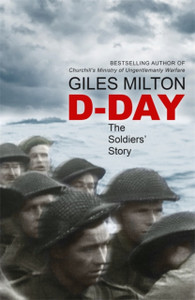 D-Day: The Soldiers' Story - 9781473649019