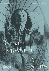 Barbara Hepworth: Art & Life Barbara Hepworth: Art & Life