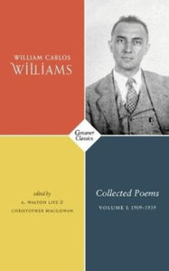 Collected Poems Volume I: 1909-1939 Collected Poems Volume I: 1909-1939