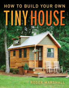 How To Build Your Own Tiny House How To Build Your Own Tiny House