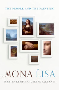 Mona Lisa: The People And The Painting Mona Lisa: The People And The Painting