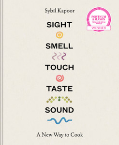 Sight Smell Touch Taste Sound: A New Way To Cook