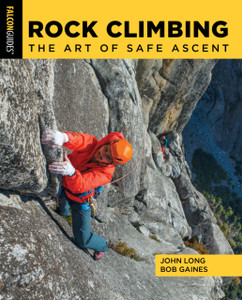 Rock Climbing: The Art Of Safe Ascent Rock Climbing: The Art Of Safe Ascent