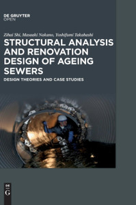 Structural Analysis And Renovation Design Of Ageing Sewers: Design Theories And Case Studies