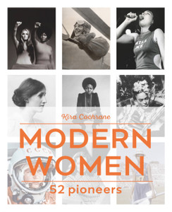 Modern Women: 52 Pioneers