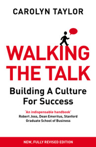 Walking The Talk: Building A Culture For Success (Revised Edition)