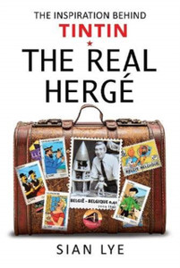 The Real Herge: The Inspiration Behind Tintin The Real Herge: The Inspiration Behind Tintin