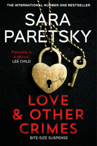 Love And Other Crimes: Short Stories From The Bestselling Crime Writer - 9781529355109
