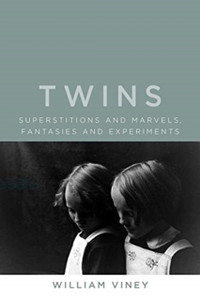 Twins: Superstitions And Marvels, Fantasies And Experiments