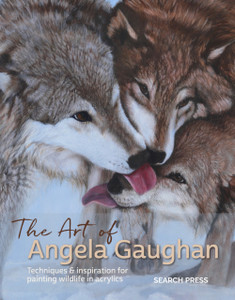 The Art Of Angela Gaughan: Techniques & Inspiration For Painting Wildlife In Acrylics