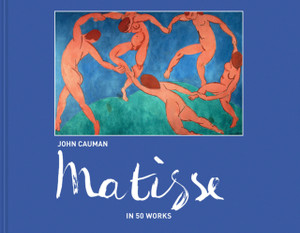 Matisse: In 50 Works Matisse: In 50 Works