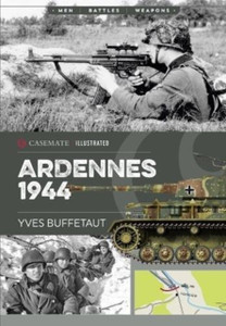 Ardennes 1944: The Battle Of The Bulge Ardennes 1944: The Battle Of The Bulge