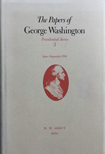 The Papers Of George Washington V.3; June-Sept, 1789;June-Sept, 1789
