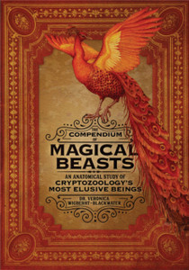 The Compendium Of Magical Beasts: An Anatomical Study Of Cryptozoology'S Most Elusive Beings The Compendium Of Magical Beasts: An Anatomical Study Of Cryptozoology'S Most Elusive Beings