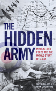 The Hidden Army - Mi9'S Secret Force And The Untold Story Of D-Day - 9781786069023 The Hidden Army - Mi9'S Secret Force And The Untold Story Of D-Day - 9781786069023