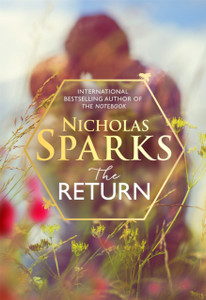 The Return: The Heart-Wrenching New Novel From The Bestselling Author Of The Notebook - 9780751567793 The Return: The Heart-Wrenching New Novel From The Bestselling Author Of The Notebook - 9780751567793
