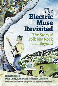 The Electric Muse Revisited: The Story Of Folk Into Rock And Beyond The Electric Muse Revisited: The Story Of Folk Into Rock And Beyond