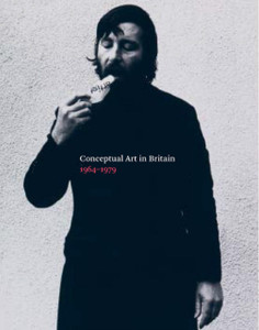 Conceptual Art in Britain, 1964–1979