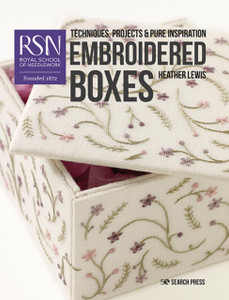Rsn: Embroidered Boxes: Techniques, Projects & Pure Inspiration Rsn: Embroidered Boxes: Techniques, Projects & Pure Inspiration