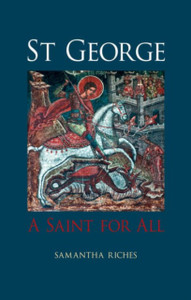 St George: A Saint For All St George: A Saint For All