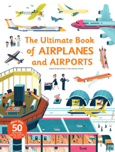 Ultimate Book Of Airplanes And Airports Ultimate Book Of Airplanes And Airports