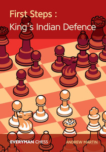 First Steps: King'S Indian Defence First Steps: King'S Indian Defence
