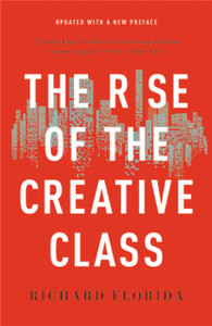 The Rise Of The Creative Class The Rise Of The Creative Class
