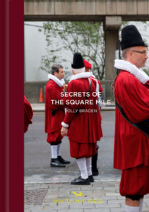 London'S Square Mile: A Secret City London'S Square Mile: A Secret City