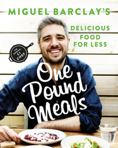 One Pound Meals: Delicious Food For Less One Pound Meals: Delicious Food For Less