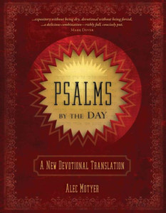 Psalms By The Day: A New Devotional Translation Psalms By The Day: A New Devotional Translation