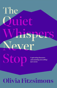 The Quiet Whispers Never Stop - 9781529373578 The Quiet Whispers Never Stop - 9781529373578