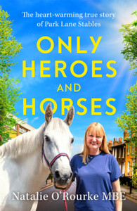 Only Heroes And Horses Only Heroes And Horses