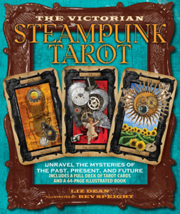 Victorian Steampunk Tarot: Unravel The Mysteries Of The Past, Present, And Future Victorian Steampunk Tarot: Unravel The Mysteries Of The Past, Present, And Future
