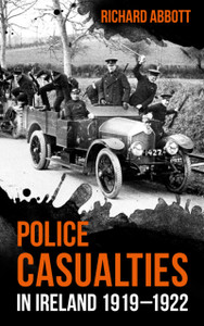Police Casualties In Ireland 1919-1922