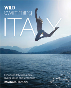Wild Swimming Italy Wild Swimming Italy