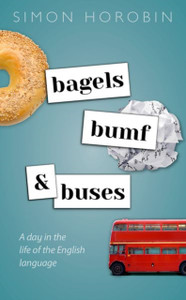 Bagels, Bumf, And Buses: A Day In The Life Of The English Language Bagels, Bumf, And Buses: A Day In The Life Of The English Language