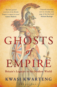 Ghosts of Empire: Britain's Legacies in the Modern World