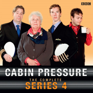 Cabin Pressure: The Complete Series 4: A Full-Cast Bbc Radio Comedy