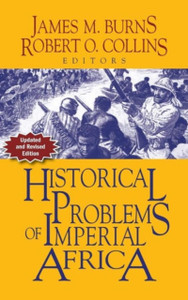 Historical Problems Of Imperial Africa Historical Problems Of Imperial Africa