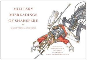 Military Misreadings Of Shakspere Military Misreadings Of Shakspere